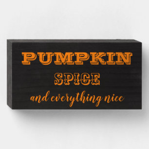 Pumpkin Spice Wooden Box Sign