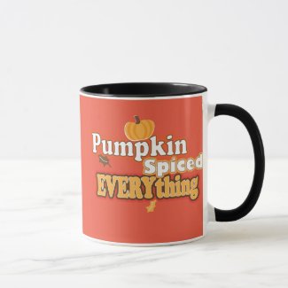 Pumpkin Spiced Everything Mug