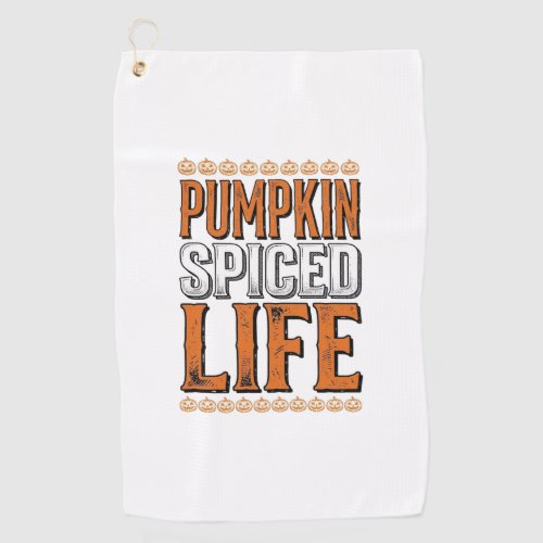 Pumpkin Spiced Life Vintage Halloween Typography D Golf Towel