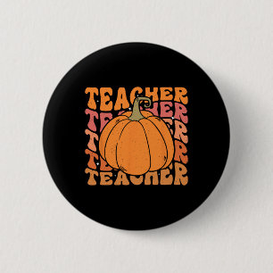 Pumpkin Teacher Fall Thanksgiving Back To School Button