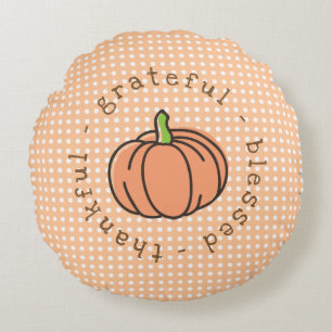 Pumpkin Thankful Grateful Blessed Thanksgiving Round Pillow