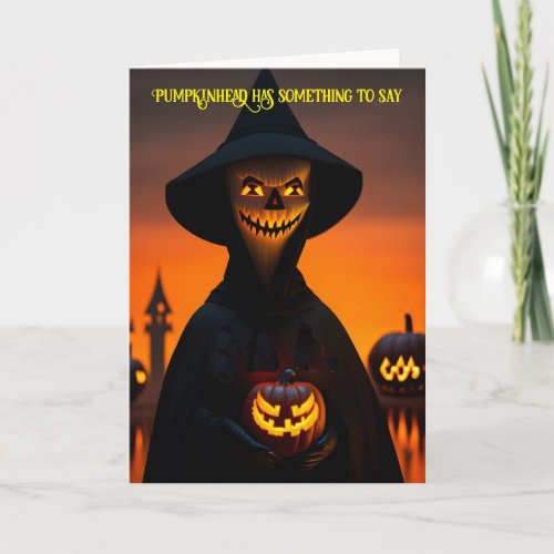 Pumpkinhead Has Something To Say Halloween Card