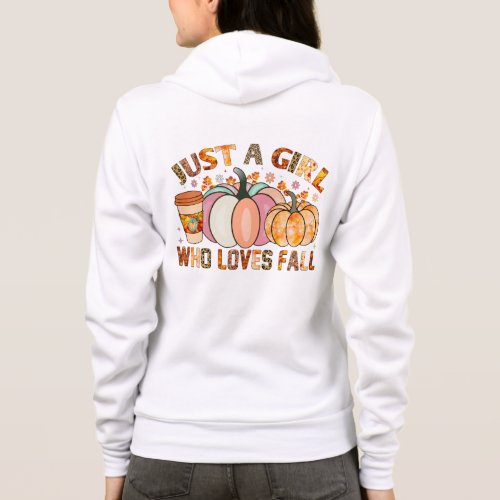 Pumpkins and Lattes Just a Girl Who Loves Fall  Hoodie