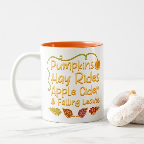 Pumpkins Hay Rides Apple Cider  Falling Leaves Two_Tone Coffee Mug