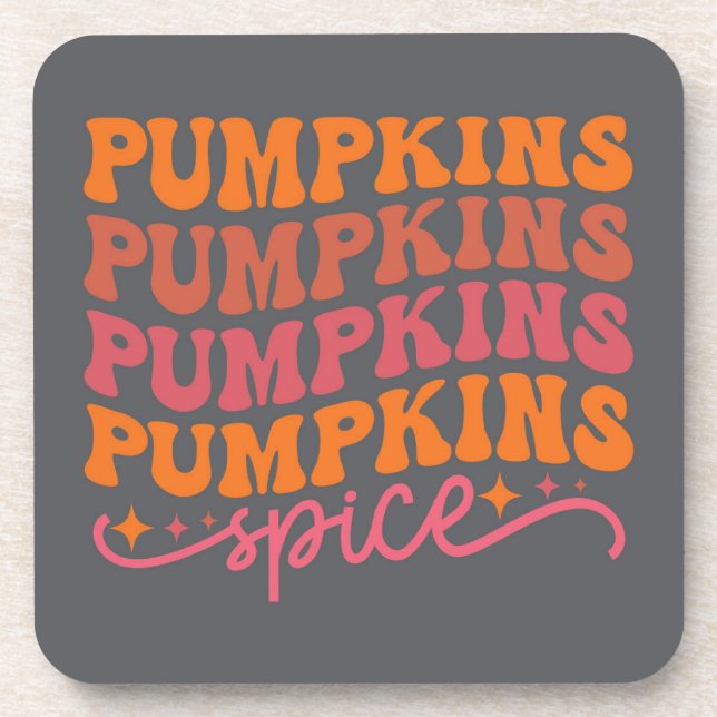 Pumpkins Pumpkins Pumpkins Pumpkins Spice Beverage Coaster (Front)