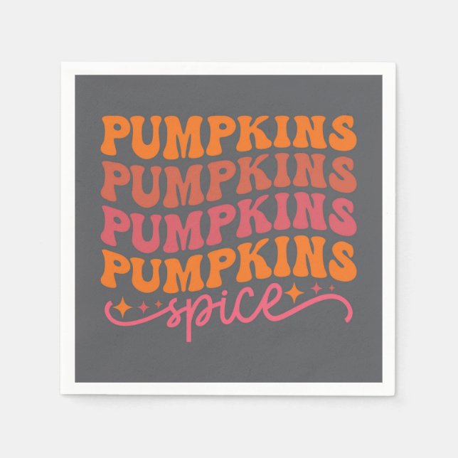 Pumpkins Pumpkins Pumpkins Pumpkins Spice Napkins (Front)