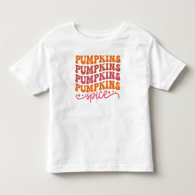 Pumpkins Pumpkins Pumpkins Pumpkins Spice Toddler T-shirt (Front)