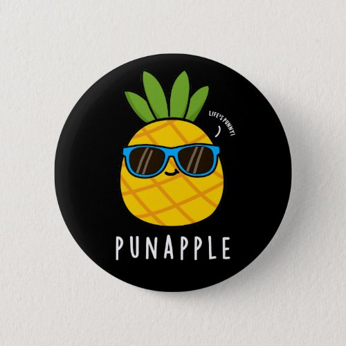 Pun_apple Funny Fruit Pineapple Pun Dark BG Button
