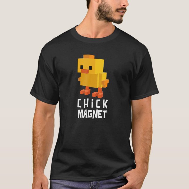 Pun  Chick Magnet T-Shirt (Front)