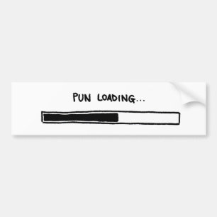 Pun Loading... Bumper Sticker