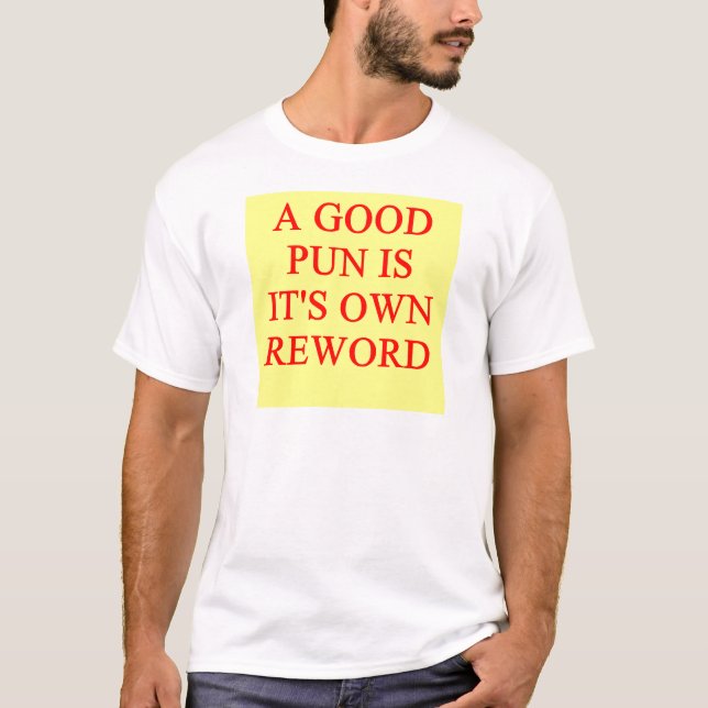pun on puns T-Shirt (Front)