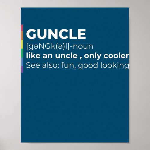 Pun Rainbow LGBTQ Definition Uncle Pride Guncle  Poster