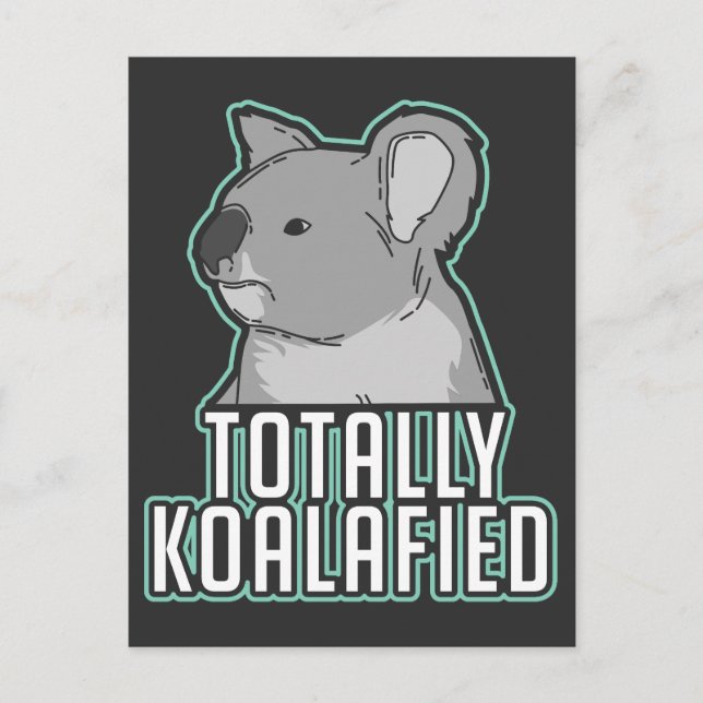 Pun - Totally Koalafied Postcard (Front)