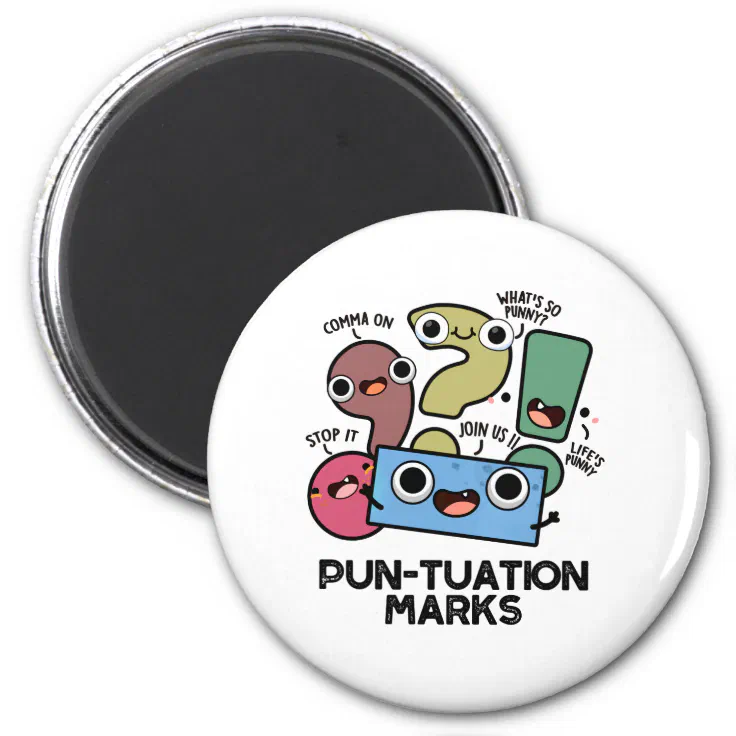 Pun-tuation Marks Funny Punctuation Marks Pun Magnet | Zazzle