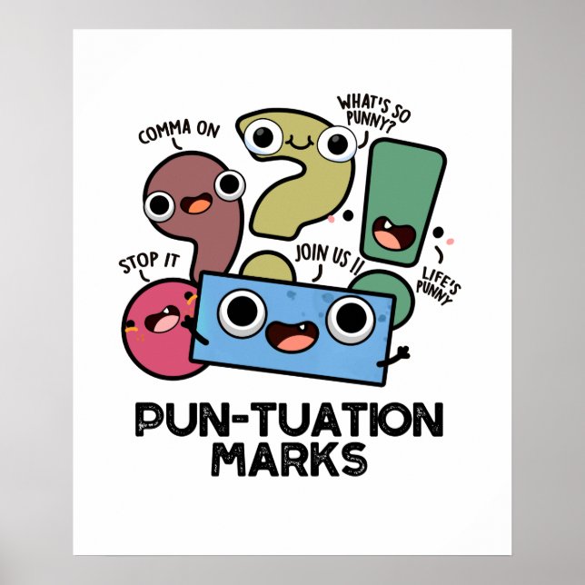 Pun-tuation Marks Funny Punctuation Pun  Poster (Front)