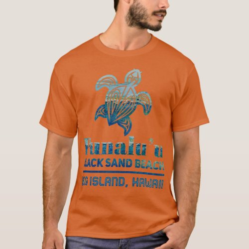 Punaluu Black Sand Beach Turtle T_Shirt