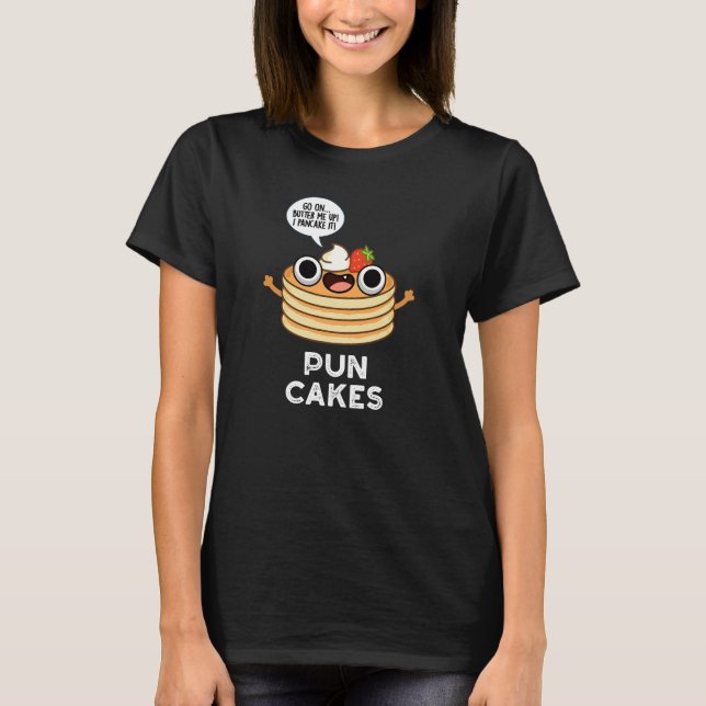 Puncakes Funny Pancake Pun Dark BG T-Shirt (Front)