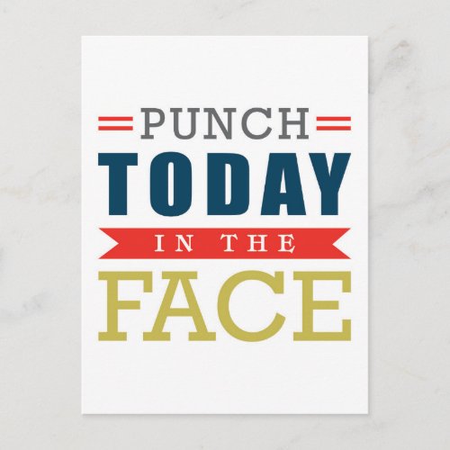 Punch Today in the Face Funny Typography Postcard