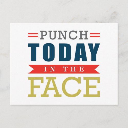 Punch Today in the Face Funny Typography Postcard