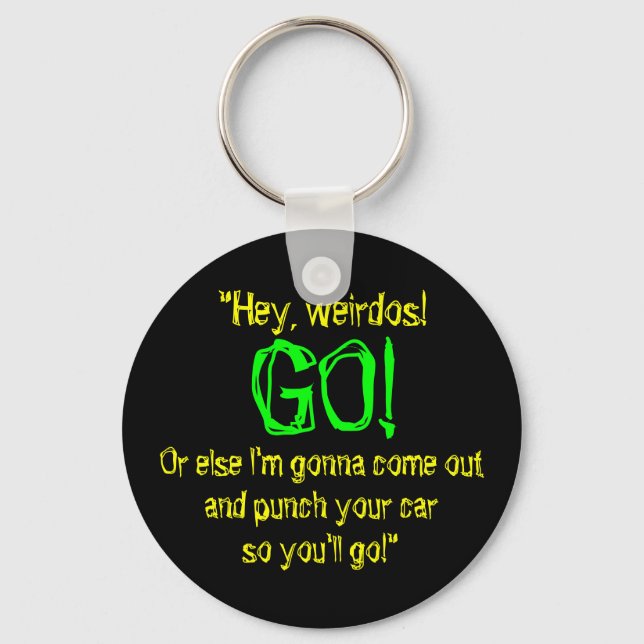 “Punch Your Car So You'll Go” Keychain (Front)