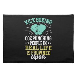Punching People Is Frowned Upon Funny Sarcastic Ki Cloth Placemat