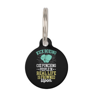 Punching People Is Frowned Upon Funny Sarcastic Ki Pet ID Tag