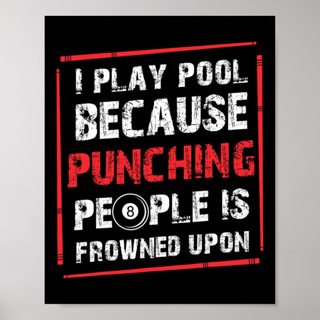 Punching People Is Frowned Upon Pool Player Billia Poster (Front)
