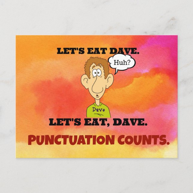 Punctuation Counts: Let's Eat Dave. Postcard (Front)