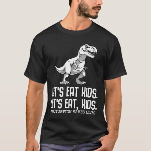 Punctuation Funny Sayings Dinosaur Fun Educated T_Shirt