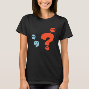 Punctuation Grammar Teacher Design  Wait What T-Shirt