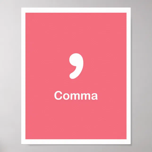 Punctuation Marks- Comma Poster | Zazzle