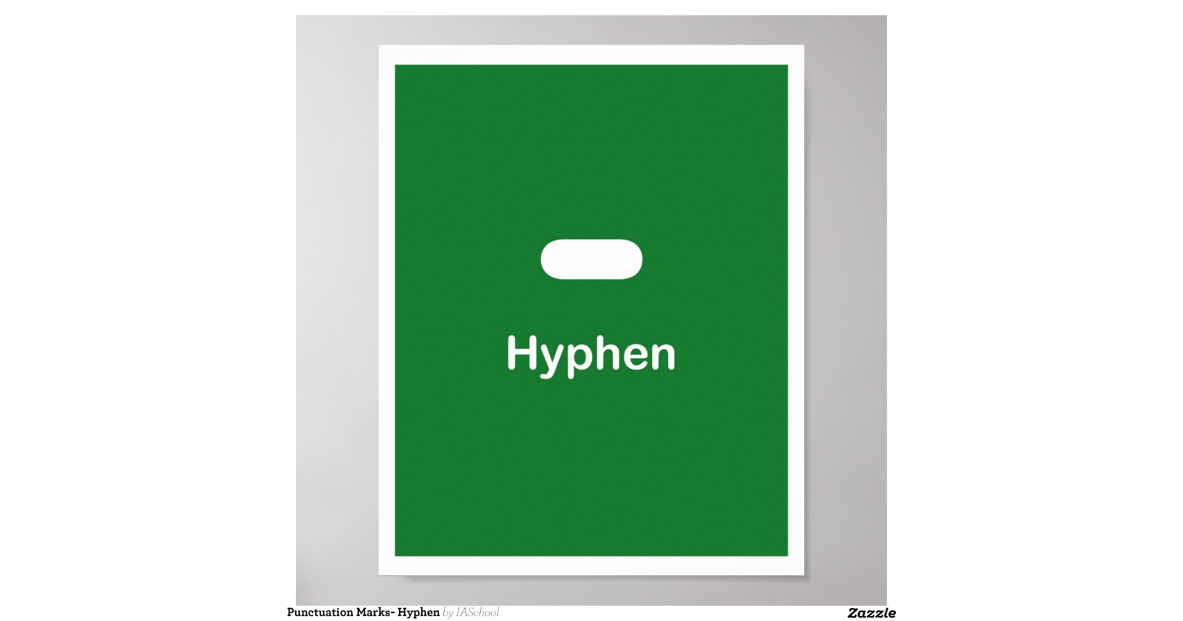 Punctuation Marks Hyphen Posters Zazzle Punctuation Marks Hyphen Posters Zazzle