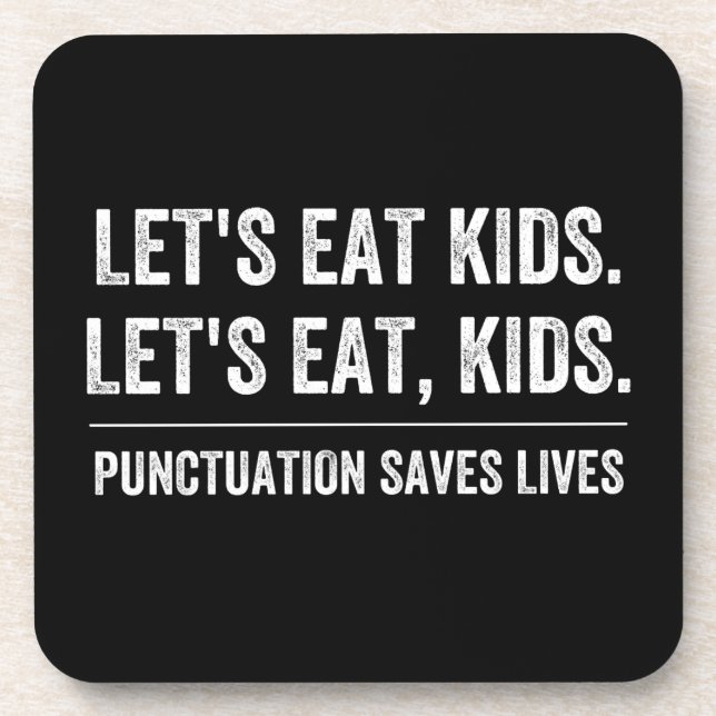 Punctuation Saves Lives Beverage Coaster (Front)