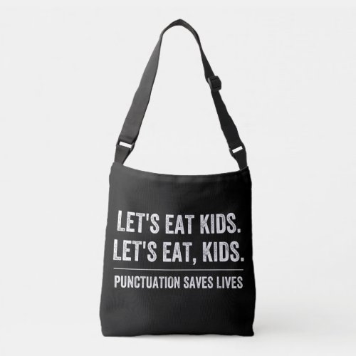 Punctuation Saves Lives Crossbody Bag