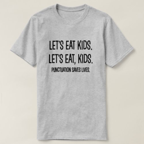 Punctuation Saves Lives Grammar Funny T_Shirt
