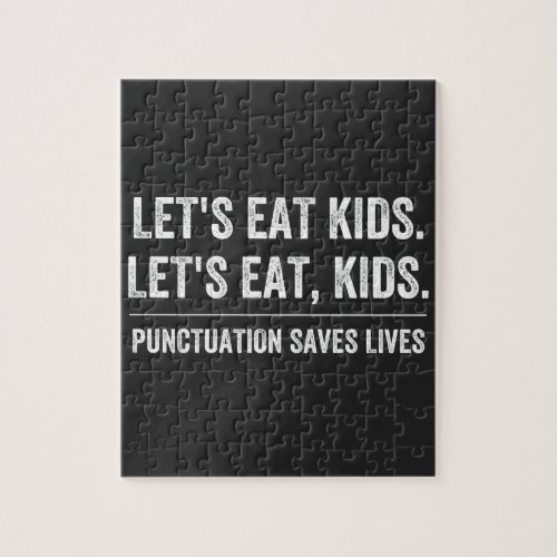 Punctuation Saves Lives Jigsaw Puzzle