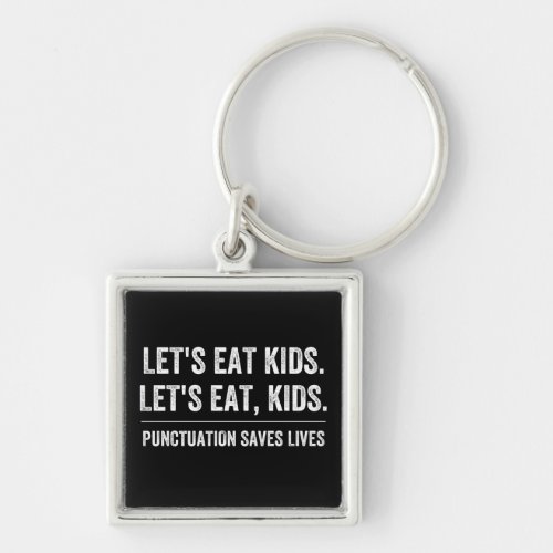 Punctuation Saves Lives Keychain