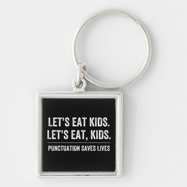 Punctuation Saves Lives Keychain (Front)