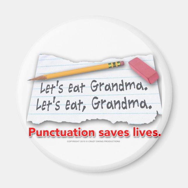 Punctuation Saves Lives Magnet (Front)