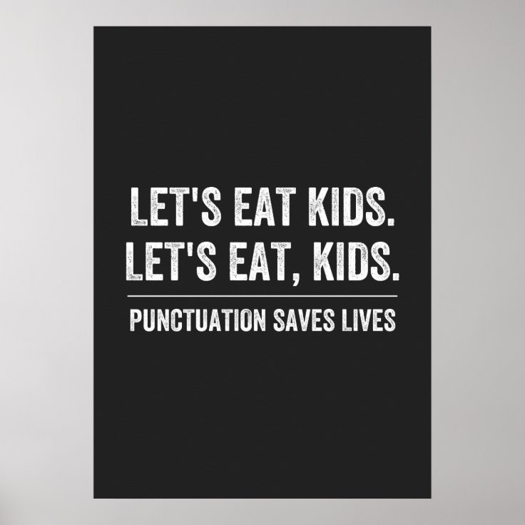 Punctuation Saves Lives Poster Zazzle