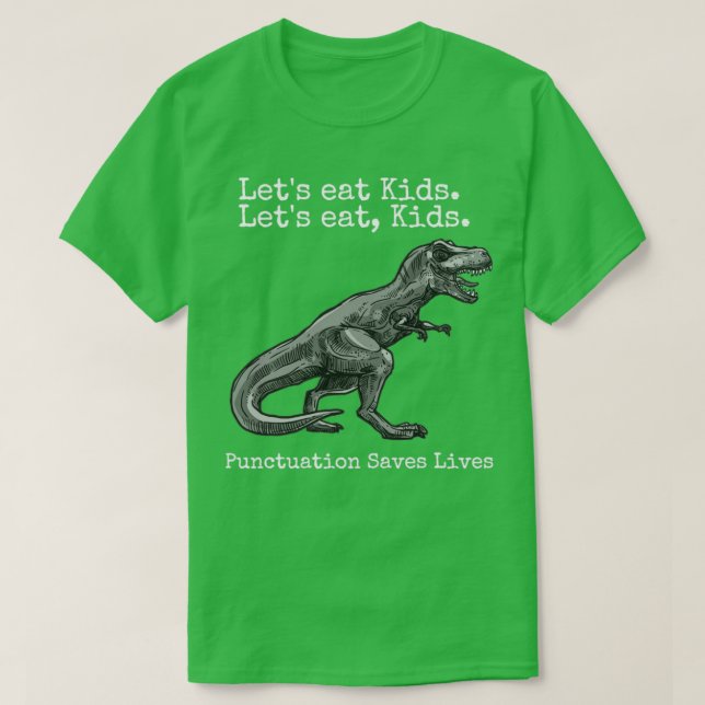 Punctuation saves lives T-Shirt (Design Front)
