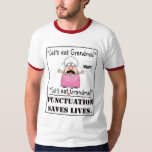 Punctuation Saves Lives T-shirt at Zazzle