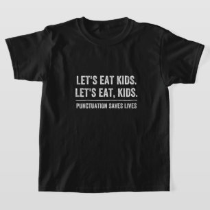 Punctuation Saves Lives T-Shirt