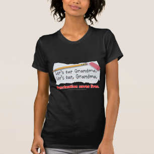 Punctuation Saves Lives T-Shirt