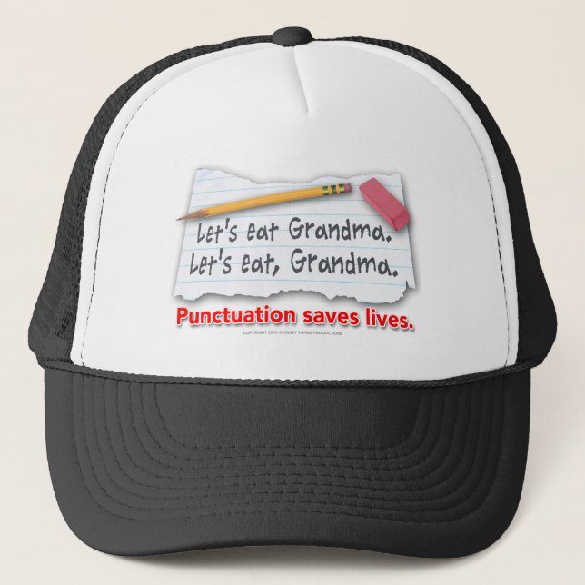 Punctuation Saves Lives Trucker Hat (Front)