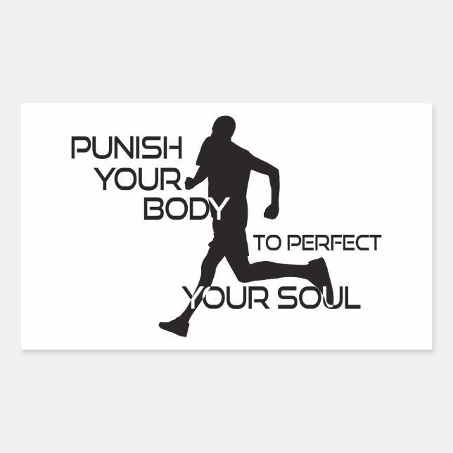 Punish Your Body To Perfect Your Soul Runner Rectangular Sticker (Front)