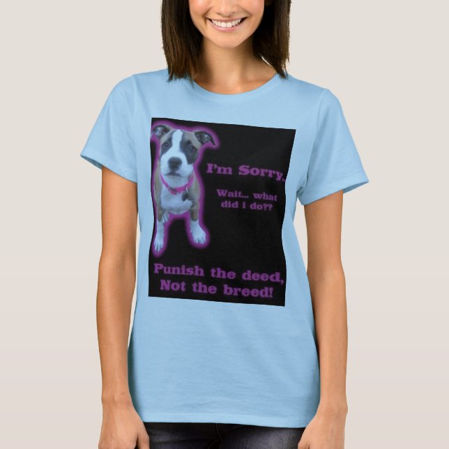 punishthedeednotthebreed T-Shirt (Front)