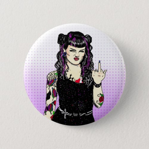 Punk Gothic Girl Flipping the Bird Hand Drawn Button