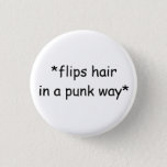 Punk Hair Flip Button at Zazzle