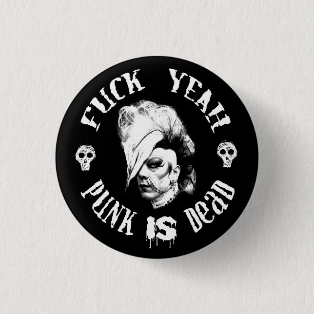 Punk IS dead Button (Front)